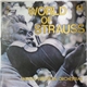 Johann Strauss Sr. - The World Of Johann Strauss